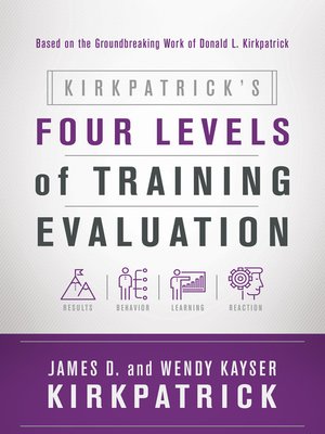 cover image of Kirkpatrick's Four Levels of Training Evaluation